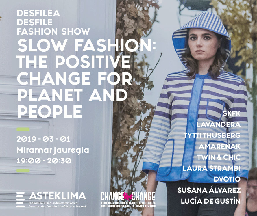 Desfila de moda sostenible change te the change slow fashion next